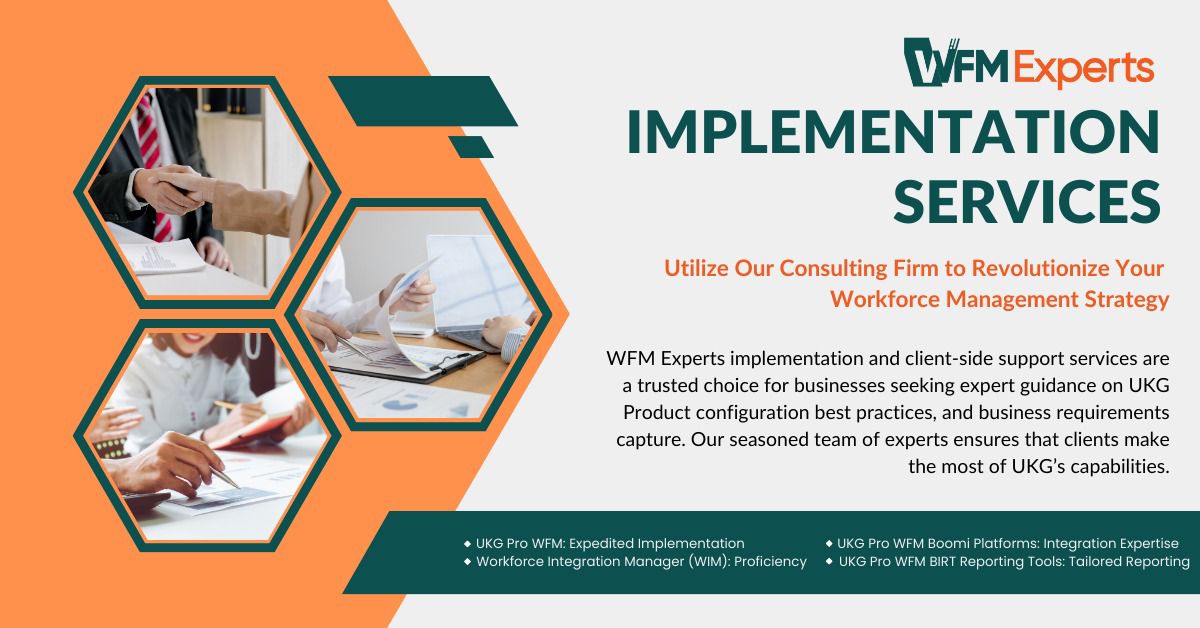 WFM Experts implementation services for UKG Pro WFM, integrations, migration, and reporting